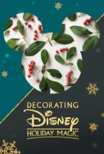 دانلود فیلم Decorating Disney: Holiday Magic 2017104924-1070892120