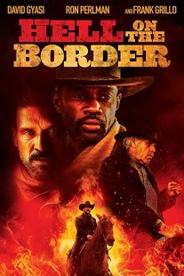 دانلود فیلم Hell on the Border 201932188-819553029