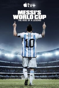 دانلود مستند Messi’s World Cup: The Rise of a Legend407789-588277802