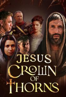 دانلود سریال Jesus Crown of Thorns420381-318982181