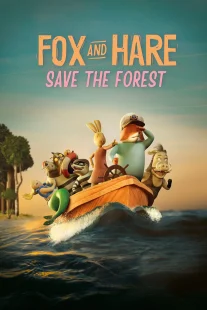 دانلود انیمیشن Fox & Hare Save the Forest 2024429742-135759985